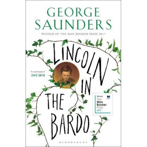 Lincoln in the Bardo WINNER OF THE MAN BOOKER PRIZE 2017 (Unsigned Edition)