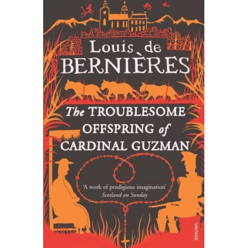 The Troublesome Offspring of Cardinal Guzman - Latin American Trilogy