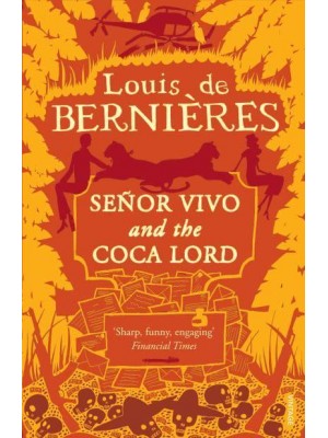 Señor Vivo and the Coca Lord - Latin American Trilogy