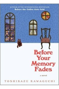 Before Your Memory Fades - Before the Coffee Gets Cold