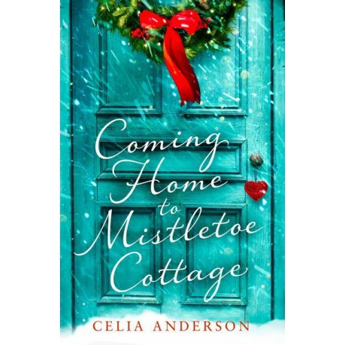 Coming Home to Mistletoe Cottage