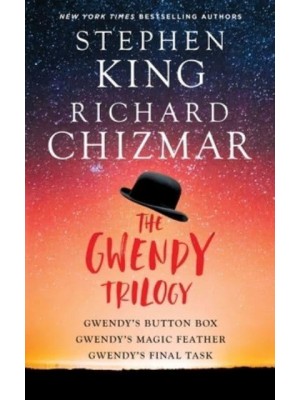 The Gwendy Trilogy Gwendy's Button Box, Gwendy's Magic Feather, Gwendy's Final Task - Gwendy's Button Box Trilogy