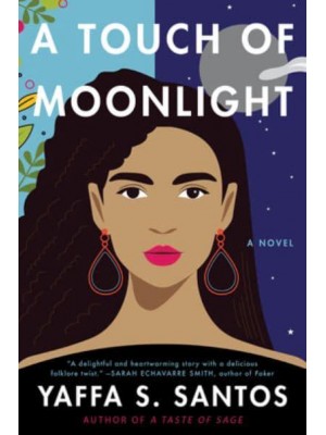 A Touch of Moonlight A Novel