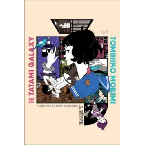 The Tatami Galaxy A Novel