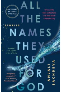 All the Names They Used for God Stories