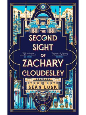 The Second Sight of Zachary Cloudesley The Spellbinding Historical Fiction Mystery of One Young Man's Quest for the Truth