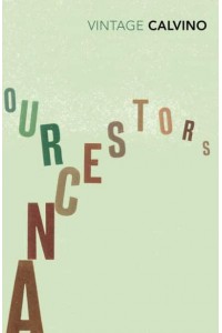 Our Ancestors Three Novels - Vintage Classics