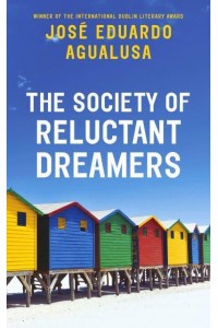 The Society of Reluctant Dreamers