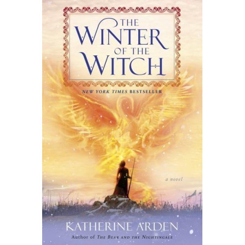 The Winter of the Witch A Novel - The Winternight Trilogy