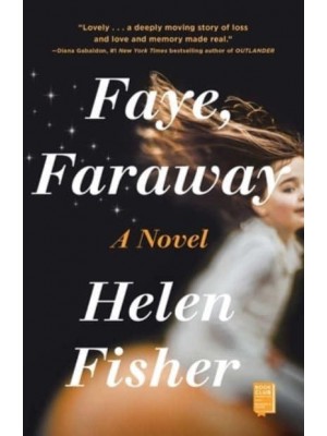 Faye, Faraway