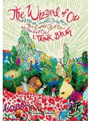 The Wizard of Oz And Other Wonderful Books of Oz : The Emerald City of Oz and Glinda of Oz - Penguin Classics Deluxe Edition