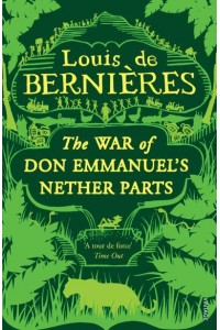 The War of Don Emmanuel's Nether Parts - Latin American Trilogy