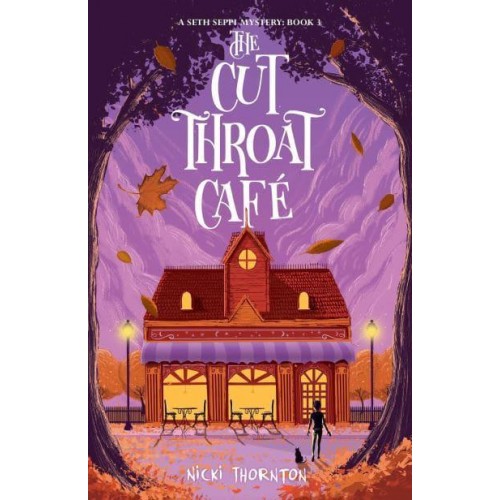 The Cut-Throat Cafe - A Seth Seppi Mystery