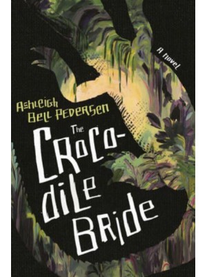 The Crocodile Bride - Cold Mountain Fund Series