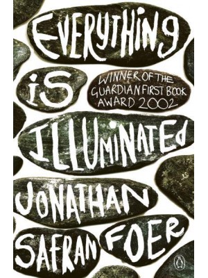 Everything Is Illuminated A Novel