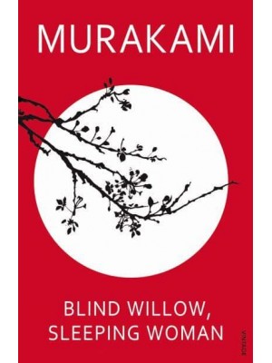 Blind Willow, Sleeping Woman