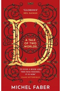 D (A Tale of Two Worlds)