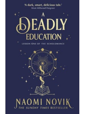 A Deadly Education - The Scholomance Series