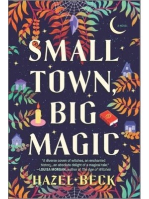 Small Town, Big Magic A Witchy Rom-Com - Witchlore