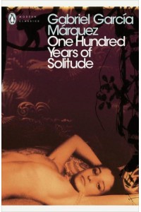 One Hundred Years of Solitude - Penguin Classics