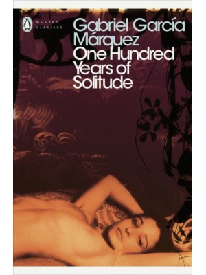 One Hundred Years of Solitude - Penguin Classics
