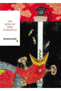 The Wind-Up Bird Chronicle - Vintage Classics
