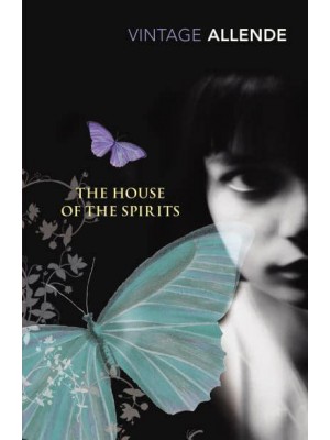 The House of the Spirits - Vintage Classics