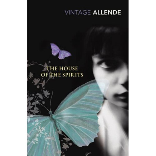 The House of the Spirits - Vintage Classics