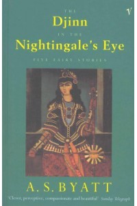 The Djinn in the Nightingale's Eye Five Fairy Stories