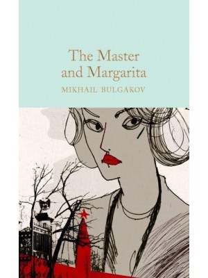 The Master and Margarita - Macmillan Collector's Library