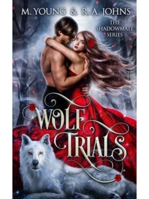 Wolf Trials: Young Adult Paranormal Romance