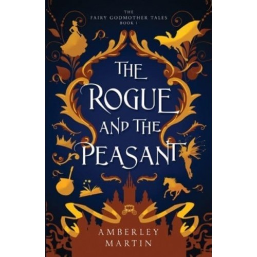 The Rogue and the Peasant - Fairy Godmother Tales