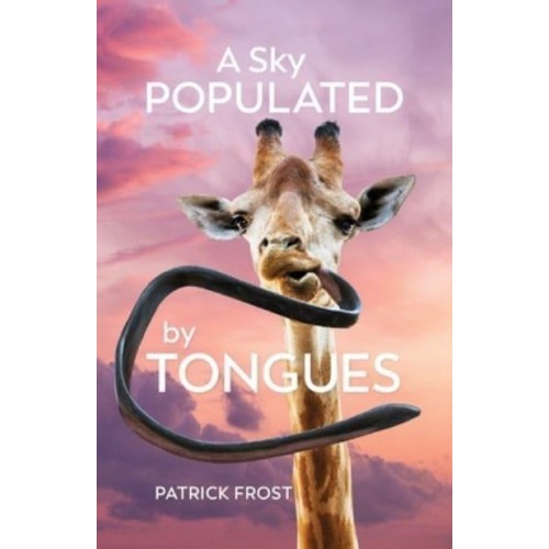 A Sky Populated by Tongues