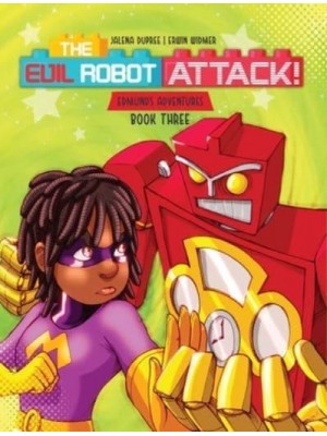 The Evil Robot Attack: A funny kids book about consequences - Edmund's Adventures