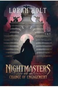 Nightmasters Change of Engagement - Nightmasters