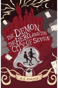 The Demon, the Hero, and the City of Seven