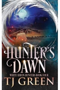 Hunter's Dawn - White Haven Hunters