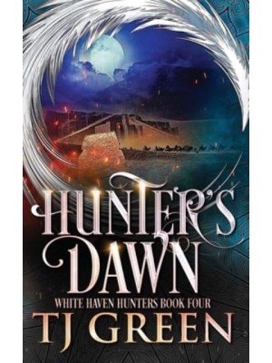 Hunter's Dawn - White Haven Hunters