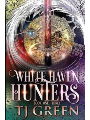 White Haven Hunters: Book 1 - 3 - White Haven Hunters