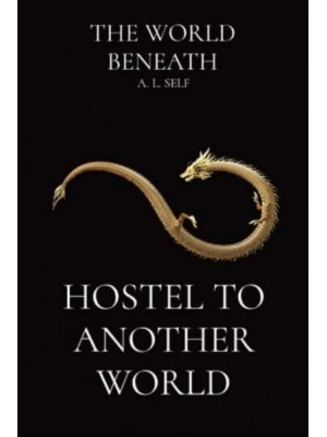 Hostel To Another World - World Beneath