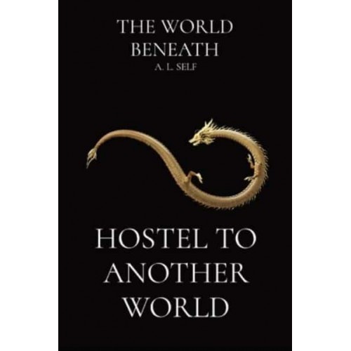 Hostel To Another World - World Beneath