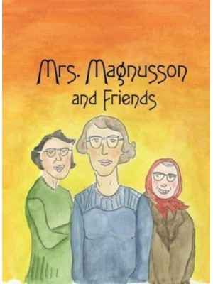 Mrs. Magnusson & Friends