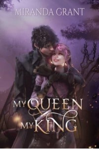 My Queen My King - Deathly Beloved