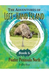 The Adventures of Left-Hand Island - Book 6: Book 6 - Pointer Peninsula North