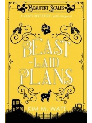 Beast-Laid Plans - A Cozy Mystery (With Dragons)