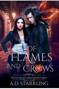 Of Flames and Crows Witch Queen Book 3