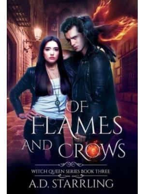 Of Flames and Crows Witch Queen Book 3