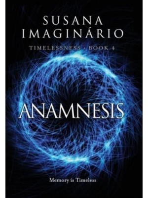 Anamnesis - Timelessness