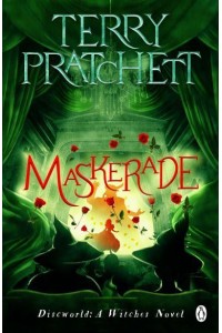 Maskerade (Discworld Novel 18) - Discworld Novels