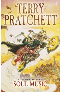 Soul Music (Discworld Novel 16) - A Discworld Novel